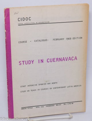 Cat.No: 304811 Study in Cuernavaca. Course Catalogue: February 1969 edition. CIDOC