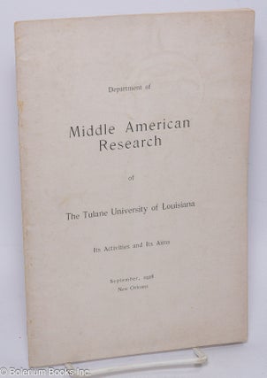 Cat.No: 304817 Department of Middle American Research of The Tulane University of...