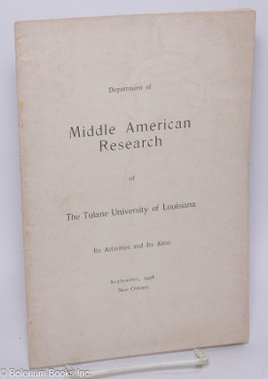 Cat.No: 304817 Department of Middle American Research of The Tulane University of...