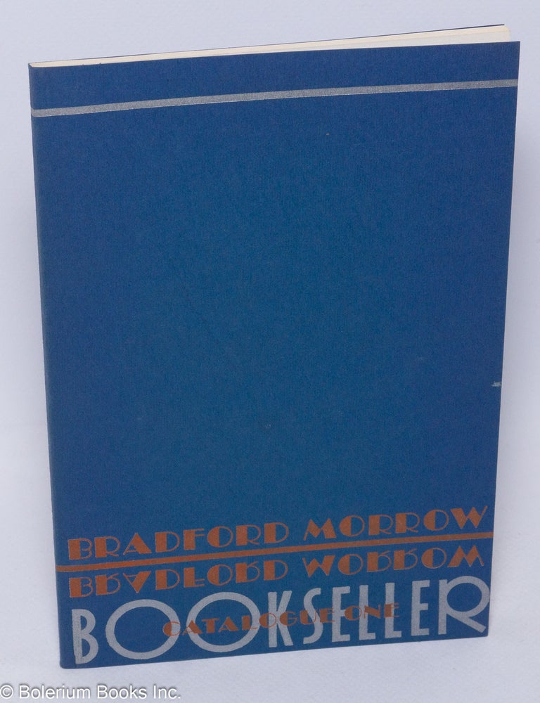 Cat.No: 304827 Bradford Morrow Bookseller. Catalogue One