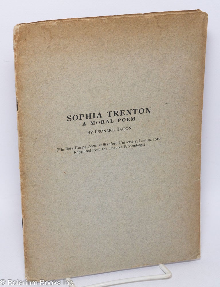 Cat.No: 304829 Sophia Trenton. A moral poem. Leonard Bacon.