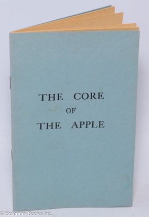 Cat.No: 304849 The Core of the Apple of Knowledge of Speech, Science, and Society. George...