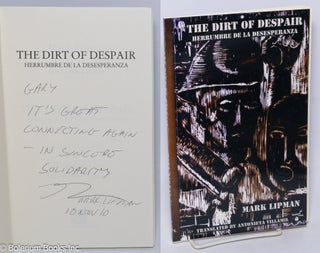 Cat.No: 304864 The Dirt of Despair/Herrumbre de la desesperanza [inscribed & signed]....