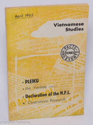 Cat.No: 304923 Vietnamese Studies: Facts and Events Series. April 1965