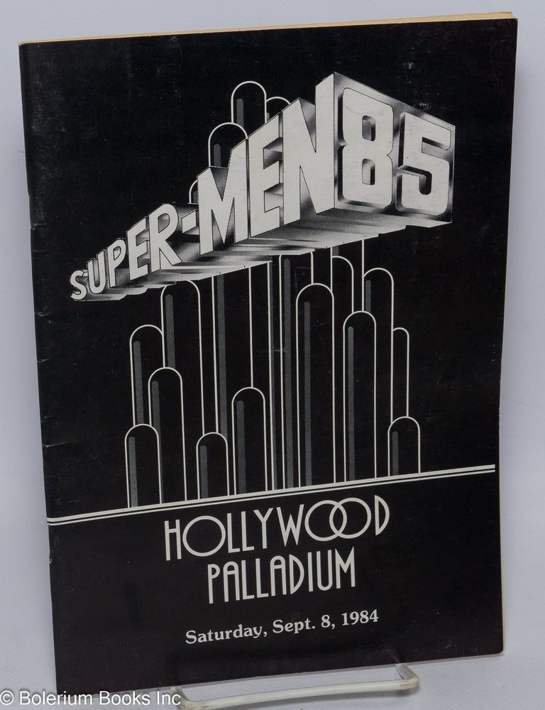 Cat.No: 305040 Super-Men Pageant '85 [souvenir program] Hollywood Palladium, Saturday, Sept. 8, 1984