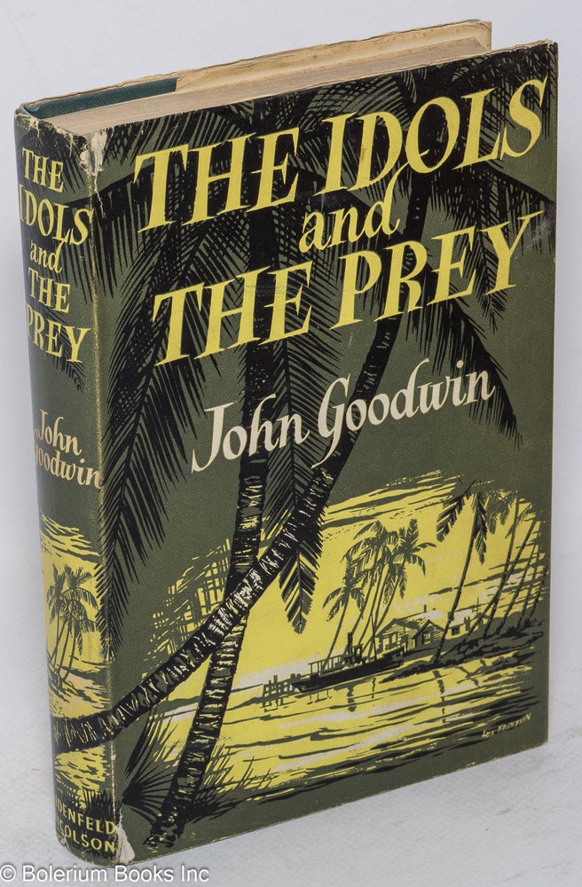 Cat.No: 30513 The idols and the prey. John Goodwin.
