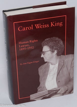 Cat.No: 305187 Carol Weiss King, human rights lawyer, 1895-1952. [inscribed & signed]....