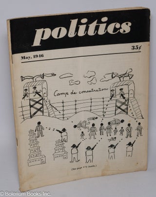 Cat.No: 305207 Politics: vol. 3, no. 5, May, 1946, whole number 28. Dwight Macdonald, ed