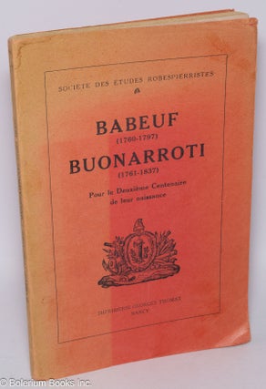 Cat.No: 305224 Babeuf (1760-1797) Buonarroti (1761-1837) Pour le Deuxième Centenaire de...
