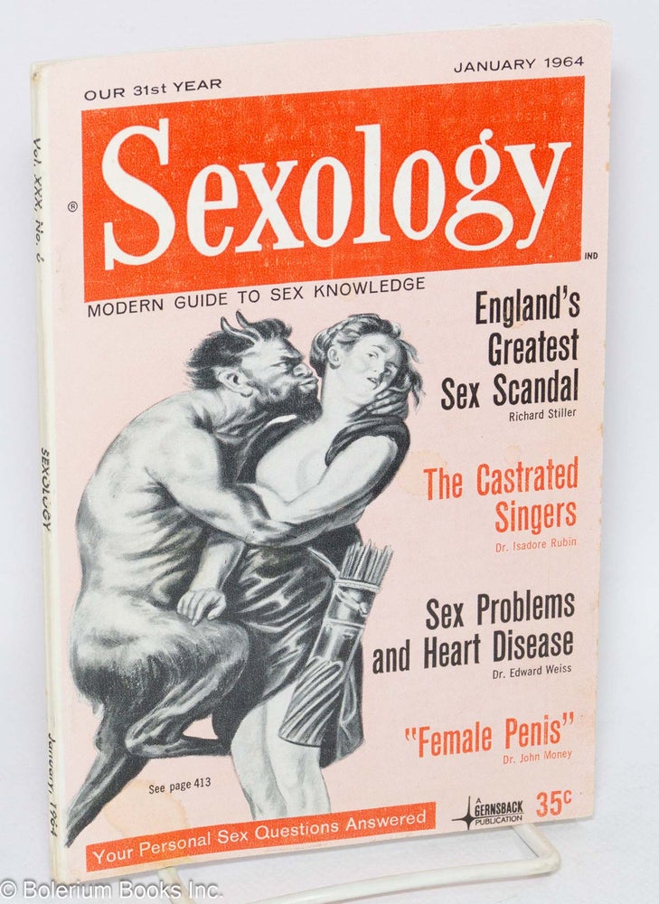 Cat.No: 305265 Sexology: vol. 30, #6, Jan. 1964: Female Penis. Hugo Gernsback, Dr. Ashley Montegu publisher, Dr. Isadore Rubin, Dr. John Money.