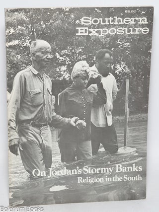 Cat.No: 305360 Southern Exposure: Vol. 4 No. 3, Fall 1976; On Jordan's Stormy Banks:...