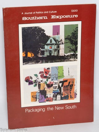 Cat.No: 305365 Southern Exposure: vol. 6, no. 1, Spring 1978; Packaging the New South....