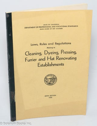 Cat.No: 305385 Laws, Rules and Regulations Relating to Cleaning, Dyeing, Pressing,...