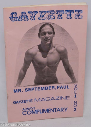 Cat.No: 305507 Gayzette Magazine: vol. 1, #2, Sept. 1975: Paul, Mr. September. Joseph P....