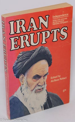 Cat.No: 305521 Iran erupts. Independence, news and analysis of the Iranian National...