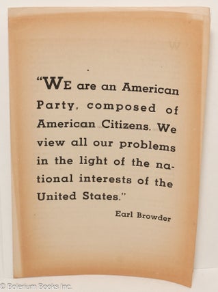 Cat.No: 305565 "We are an American Party, composed of American citizens. We view all our...