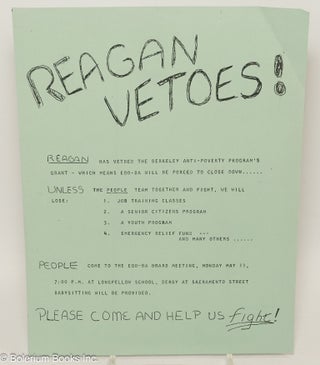 Cat.No: 305643 Reagan Vetoes! Please come and help us fight! Reagan has vetoed the...
