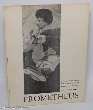 Cat.No: 305802 Prometheus, a young socialist quarterly. Vol. 1, no. 2, Fall 1964. Bill...