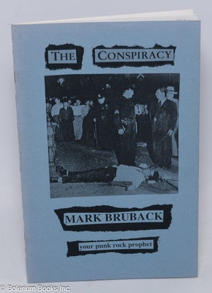 Cat.No: 305844 The Conspiracy. Mark Bruback