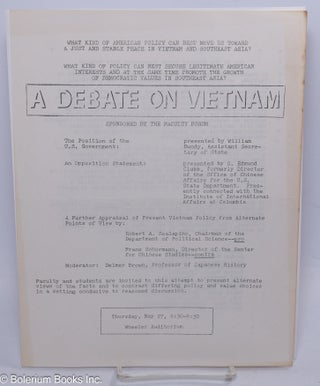 Cat.No: 305881 A debate on Vietnam. What kind of American policy can best move us toward...