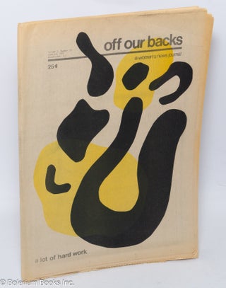 Cat.No: 305949 Off Our Backs: a women's news journal; vol. 1, #23, June 24, 1971: A Lot...