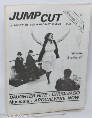 Cat.No: 305979 Jump Cut: a review of contemporary cinema; #23, October 1980. John Hess,...