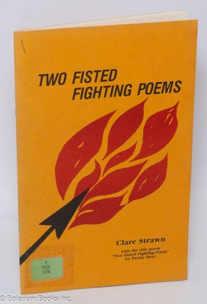 Cat.No: 305981 Two fisted fighting poems. Clare Strawn, Penny Hess