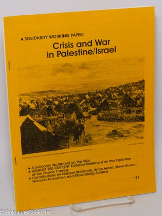 Cat.No: 306045 A Solidarity Working Paper: Crisis and War in Palestine / Israel