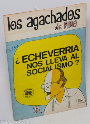 Cat.No: 306150 Los Agachados. Año 3, No. 73, August 13, 1971. Rius, pseud. Eduardo del Rio