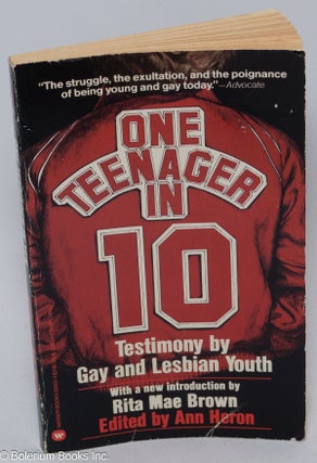 Cat.No: 306201 One Teenager in Ten: writings by gay and lesbian youth. Ann Heron, new,...