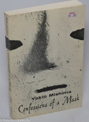 Cat.No: 306314 Confessions of a Mask. Yukio Mishima, Meredith Weatherby