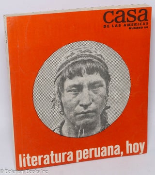 Cat.No: 306323 Casa de las Américas: No. 64, Enero-Febrero 1971: Literatura Peruana,...
