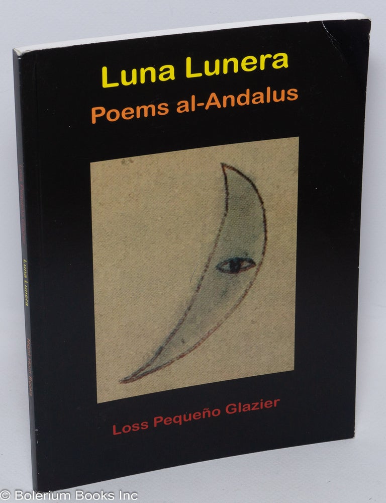 Cat.No: 306368 Luna Lunera - Poems al-Andalus. Loss Peque&ntilde;o Glazier.