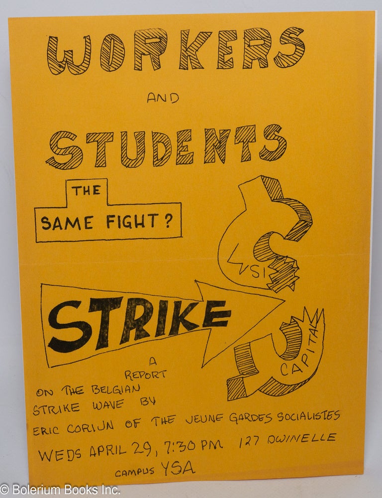 Cat.No: 306413 Workers and Students, the same fight? [handbill]