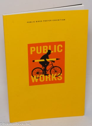 Cat.No: 306418 Public Works: Public Bikes Poster Exhibition