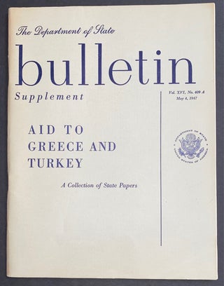 Cat.No: 306464 Aid to Greece and Turkey; a collection of state papers