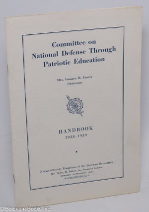 Cat.No: 306484 Committee on National Defense Through Patriotic Education: Handbook,...