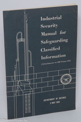Cat.No: 306492 Industrial Security Manual for Safeguarding Classified Information...