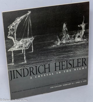 Cat.No: 306502 Jindrich Heisler, a Crystal in the Night. Surrealist Photographs Made...
