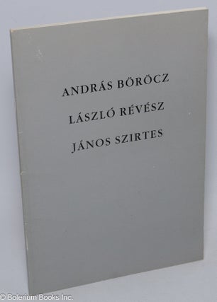 Cat.No: 306514 András Böröcz, László Révész, János Szirtes