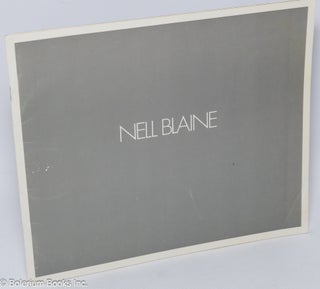 Cat.No: 306515 Nell Blaine. A loan exhibition of works by Nell Blaine, organized by...
