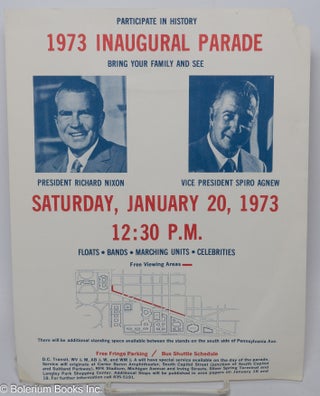 Cat.No: 306547 1973 Inaugural Parade, bring your family and see President Richard Nixon...
