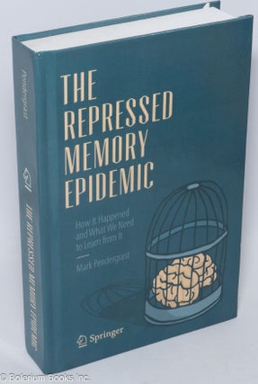 Cat.No: 306568 The repressed memory epidemic; how it happened and what we need to learn...