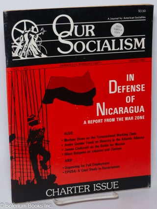 Cat.No: 306663 Our Socialism; A Journal by American Socialists, vol. 1, no. 1 (March...