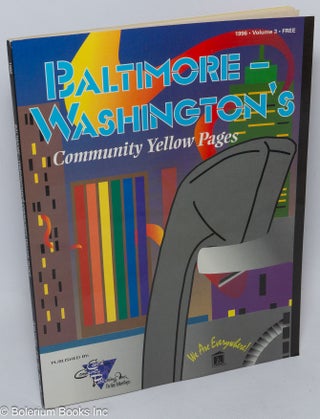 Cat.No: 306727 Baltimore-Washington's Community Yellow Pages 1996 The Gay Community...