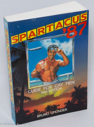 Cat.No: 306814 Spartacus International Gay Guide '87: 16th edition: for gay men. John D....