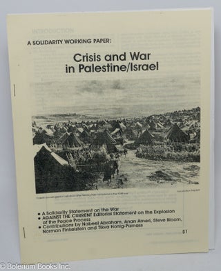 Cat.No: 306895 A Solidarity Working Paper: Crisis and War in Palestine / Israel A...