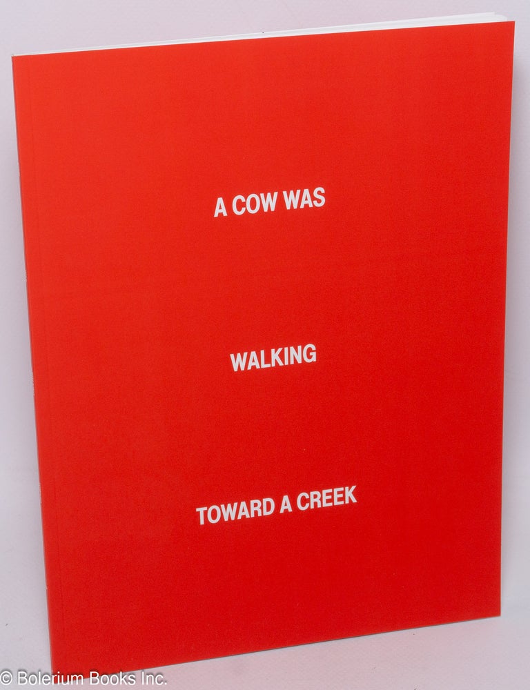 Cat.No: 306916 A Cow Was Walking Toward a Creek. Ben Bloom.