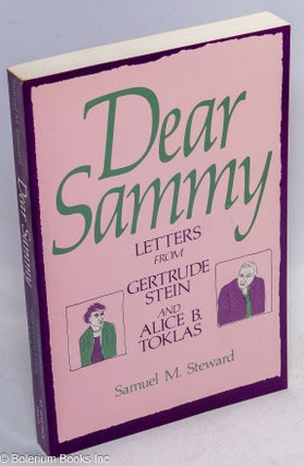 Cat.No: 307004 Dear Sammy: letters from Gertrude Stein and Alice B. Toklas, edited with a...
