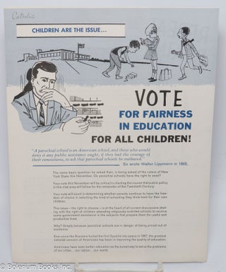 Cat.No: 307024 Children are the Issue...Vote for Fairness in Education for all Children!